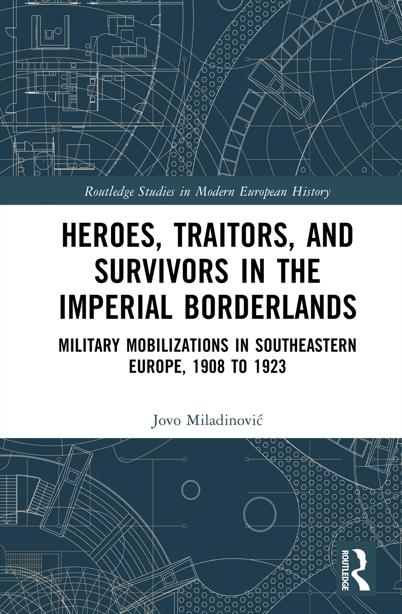 Heroes, Traitors, and Survivors in the Imperial Borderlands/Product Detail/History
