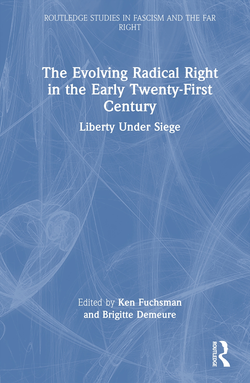 Evolving Radical Right in the Early Twenty-First Century/Product Detail/History