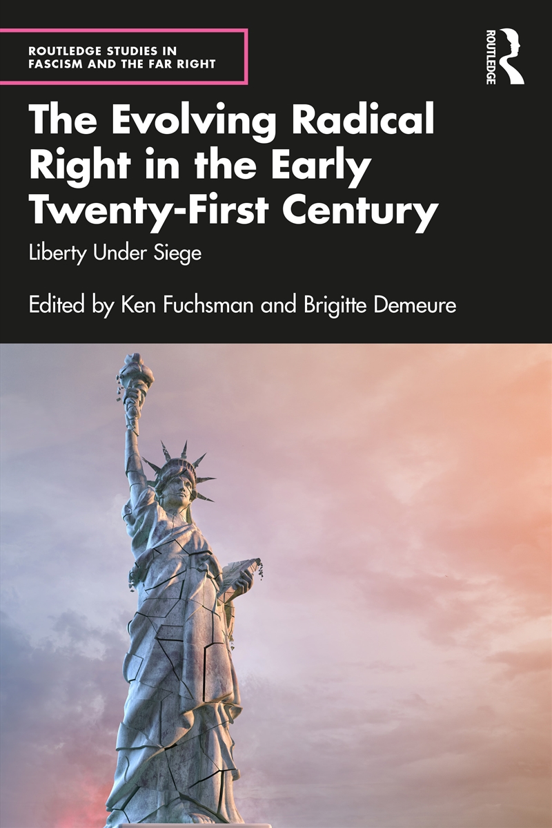 Evolving Radical Right in the Early Twenty-First Century/Product Detail/History
