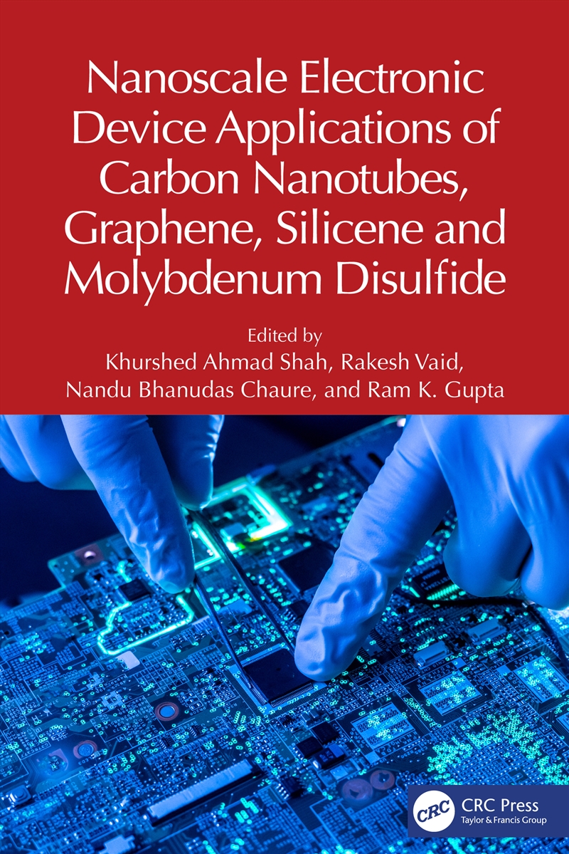 Nanoscale Electronic Device Applications of Carbon Nanotubes, Graphene, Silicene and Molybdenum Disu/Product Detail/Reading