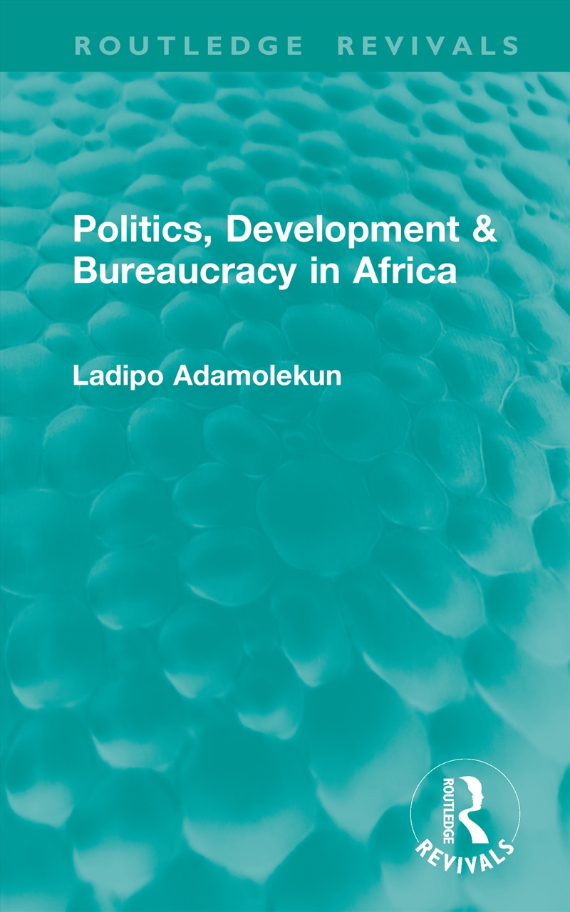 Politics, Development & Bureaucracy in Africa/Product Detail/Politics & Government
