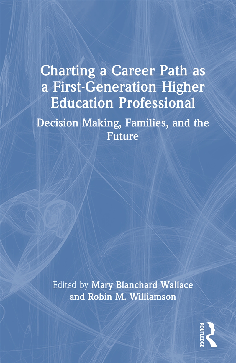 Charting a Career Path as a First-Generation Higher Education Professional/Product Detail/Teaching