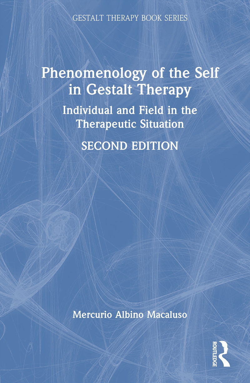 Phenomenology of the Self in Gestalt Therapy/Product Detail/Healthcare