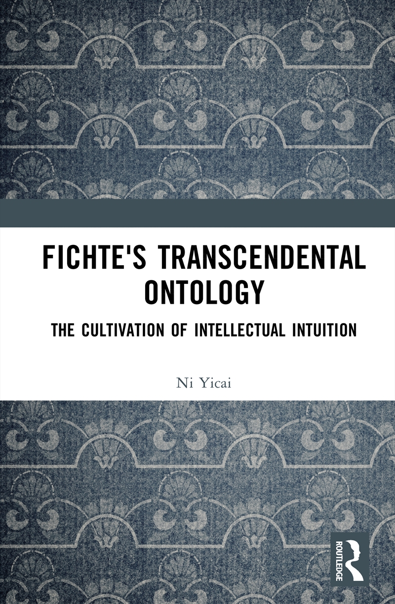 Fichte's Transcendental Ontology/Product Detail/Religion & Beliefs