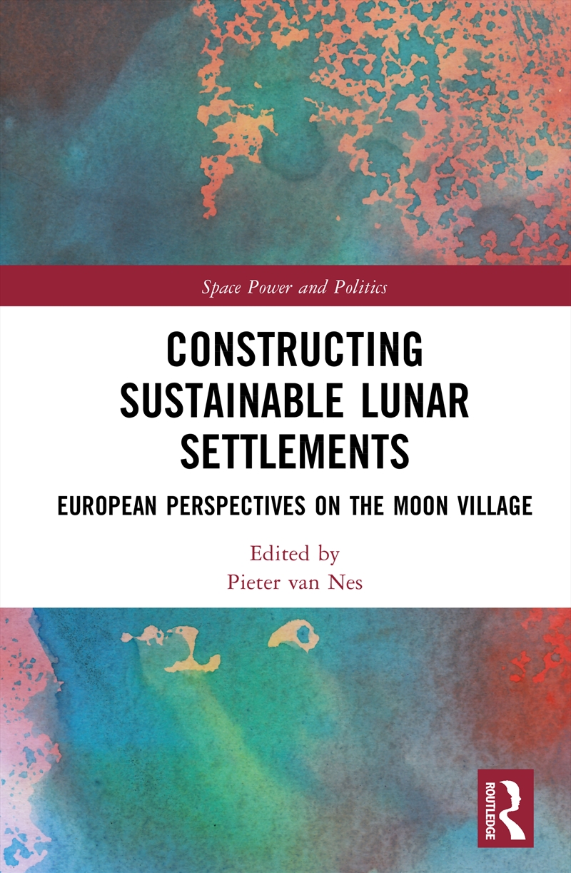 Constructing Sustainable Lunar Settlements/Product Detail/Politics & Government