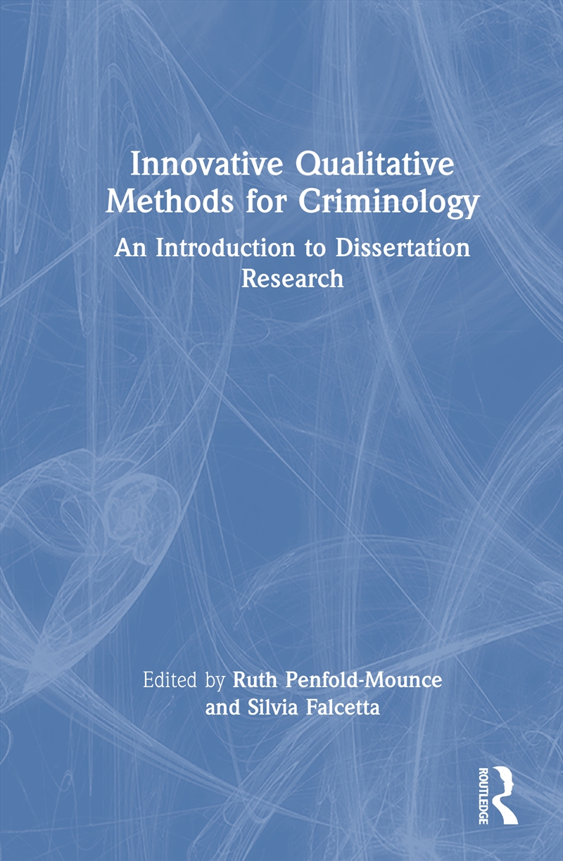Innovative Qualitative Methods for Criminology/Product Detail/Reference & Encylopaedias