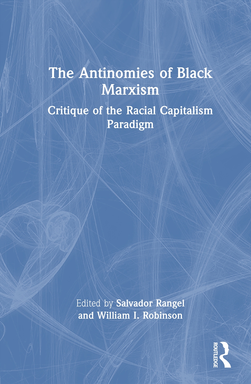 Antinomies of Black Marxism/Product Detail/Society & Culture