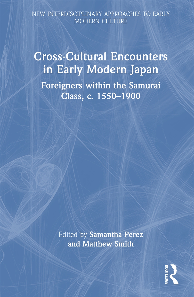 Cross-Cultural Encounters in Early Modern Japan/Product Detail/History