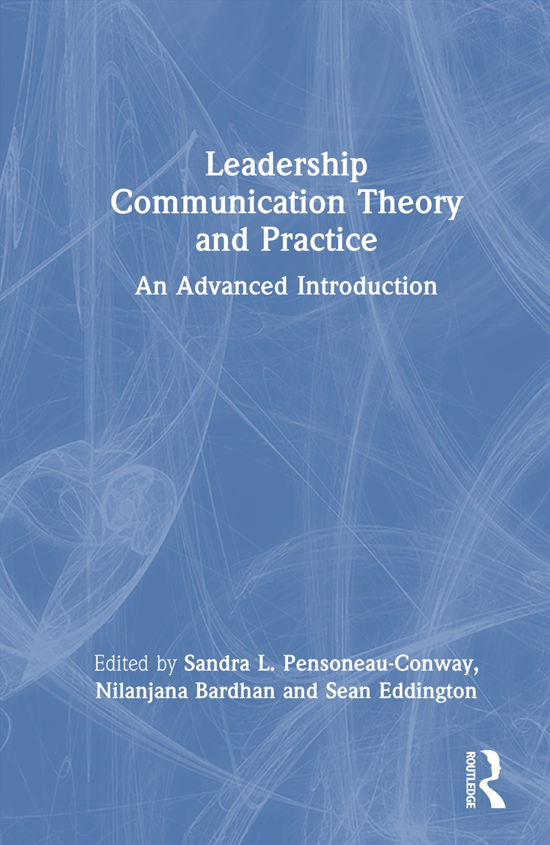 Leadership Communication Theory and Practice/Product Detail/Education & Textbooks