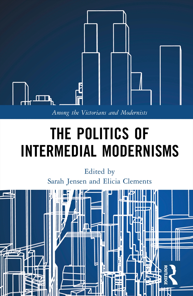Politics of Intermedial Modernisms/Product Detail/Literature & Poetry