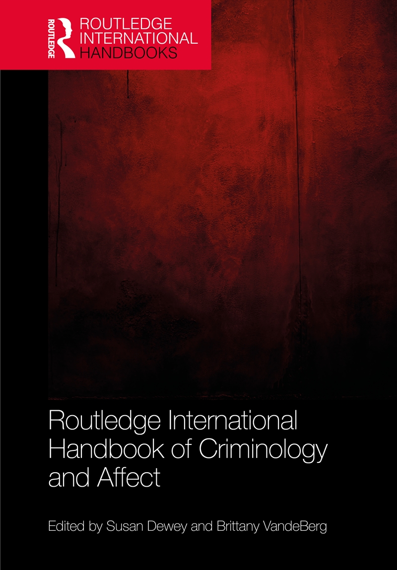 Routledge International Handbook of Criminology and Affect/Product Detail/Psychology