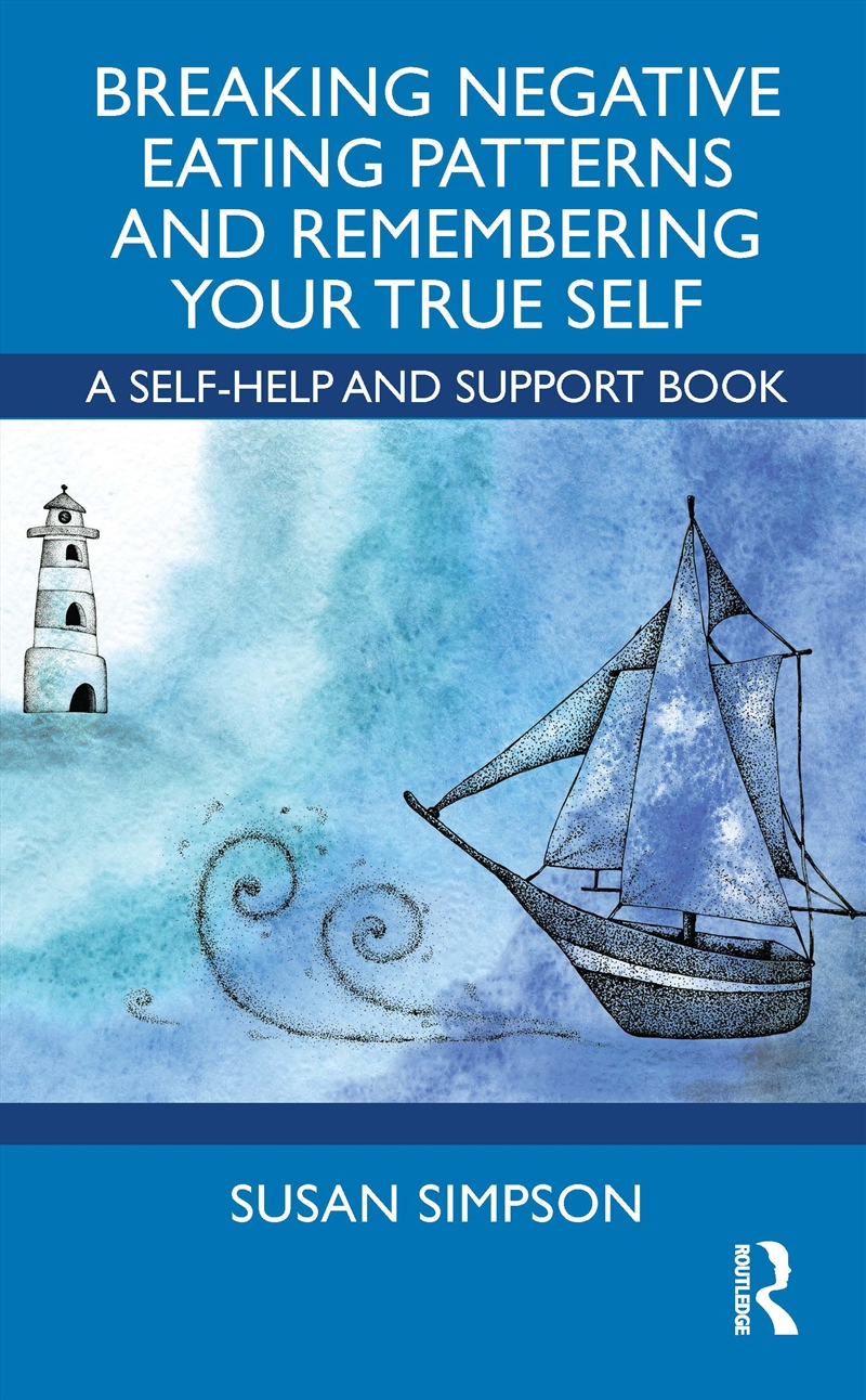 Breaking Negative Eating Patterns and Remembering Your True Self/Product Detail/Healthcare