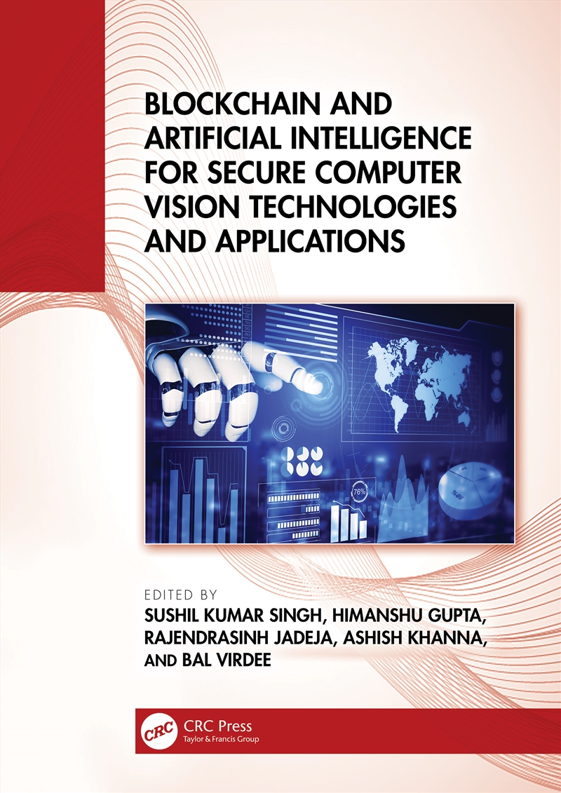 Blockchain and Artificial Intelligence for Secure Computer Vision Technologies and Applications/Product Detail/Reading