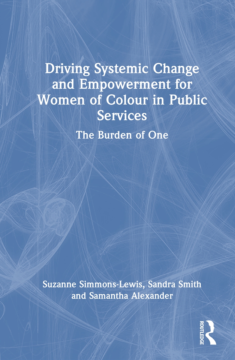 Driving Systemic Change and Empowerment for Women of Colour in Public Services/Product Detail/Society & Culture