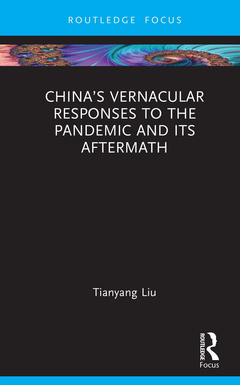 China’s Vernacular Responses to the Pandemic and Its Aftermath/Product Detail/Politics & Government
