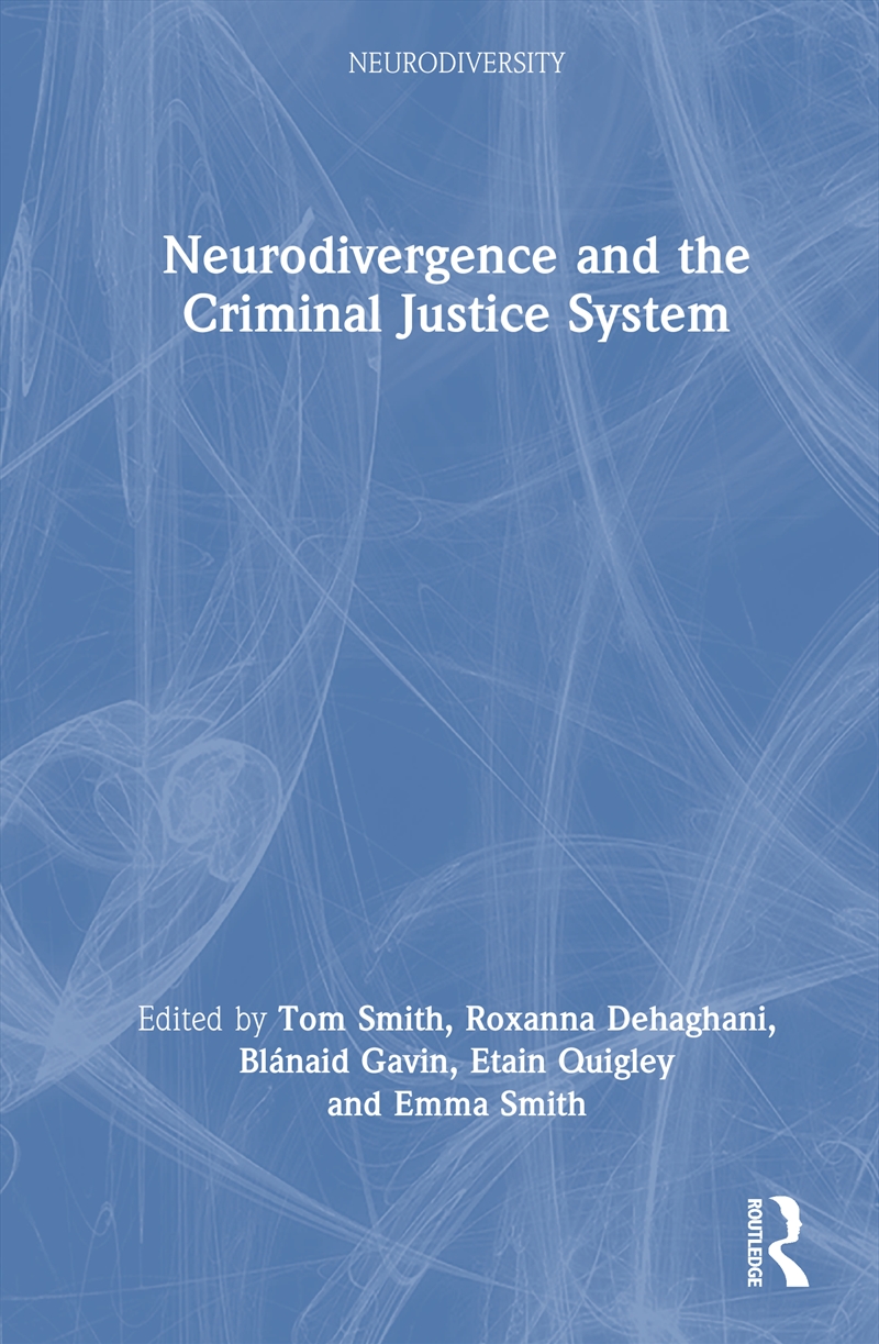 Neurodivergence and the Criminal Justice System/Product Detail/Law