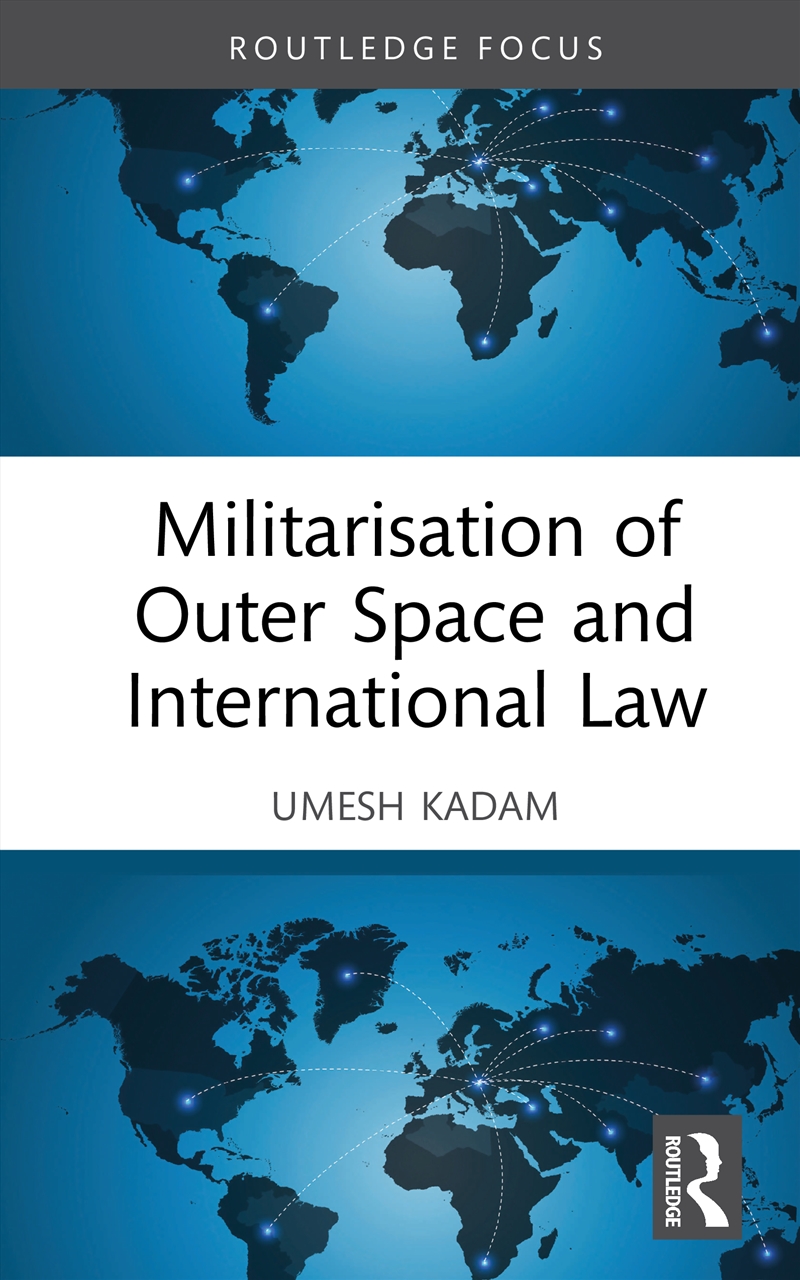 Militarisation of Outer Space and International Law/Product Detail/Law