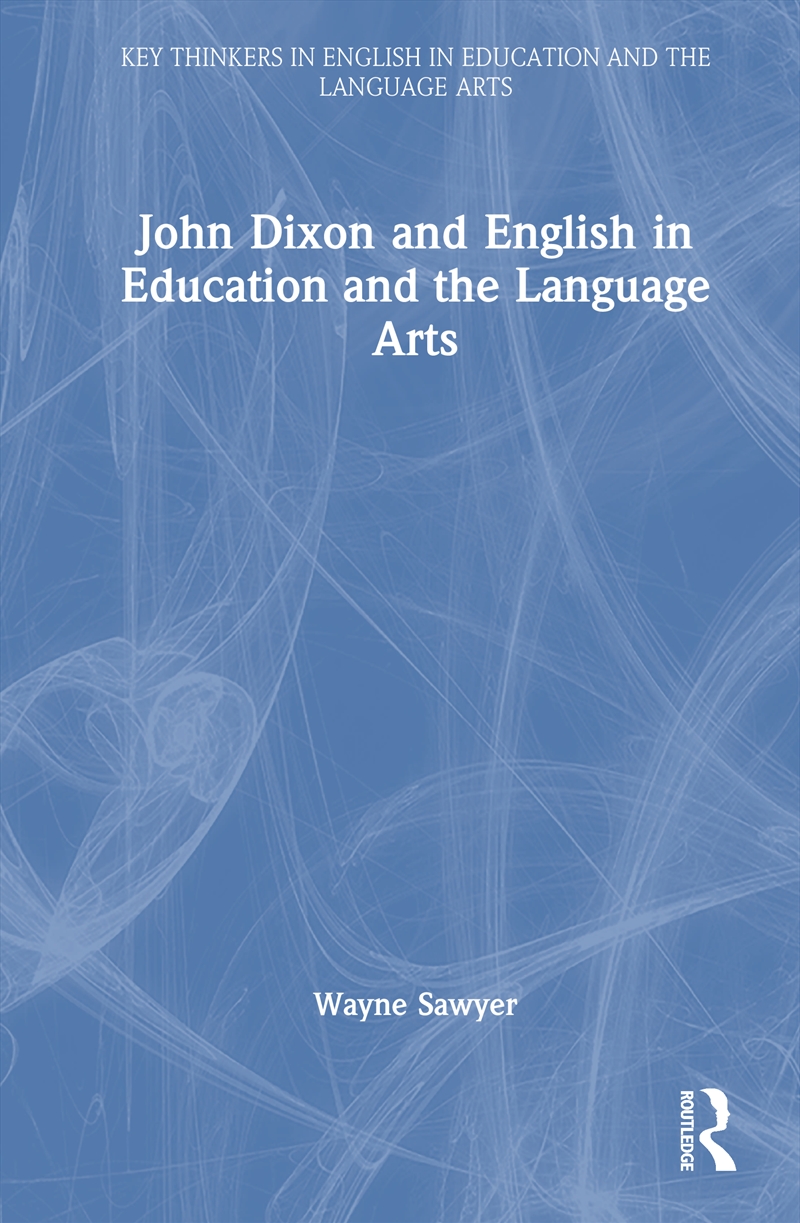 John Dixon and English in Education and the Language Arts/Product Detail/Teaching