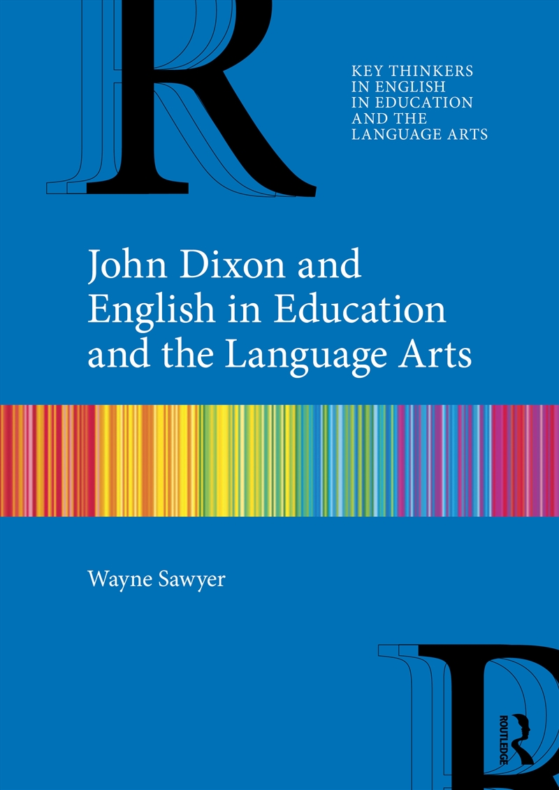 John Dixon and English in Education and the Language Arts/Product Detail/Teaching