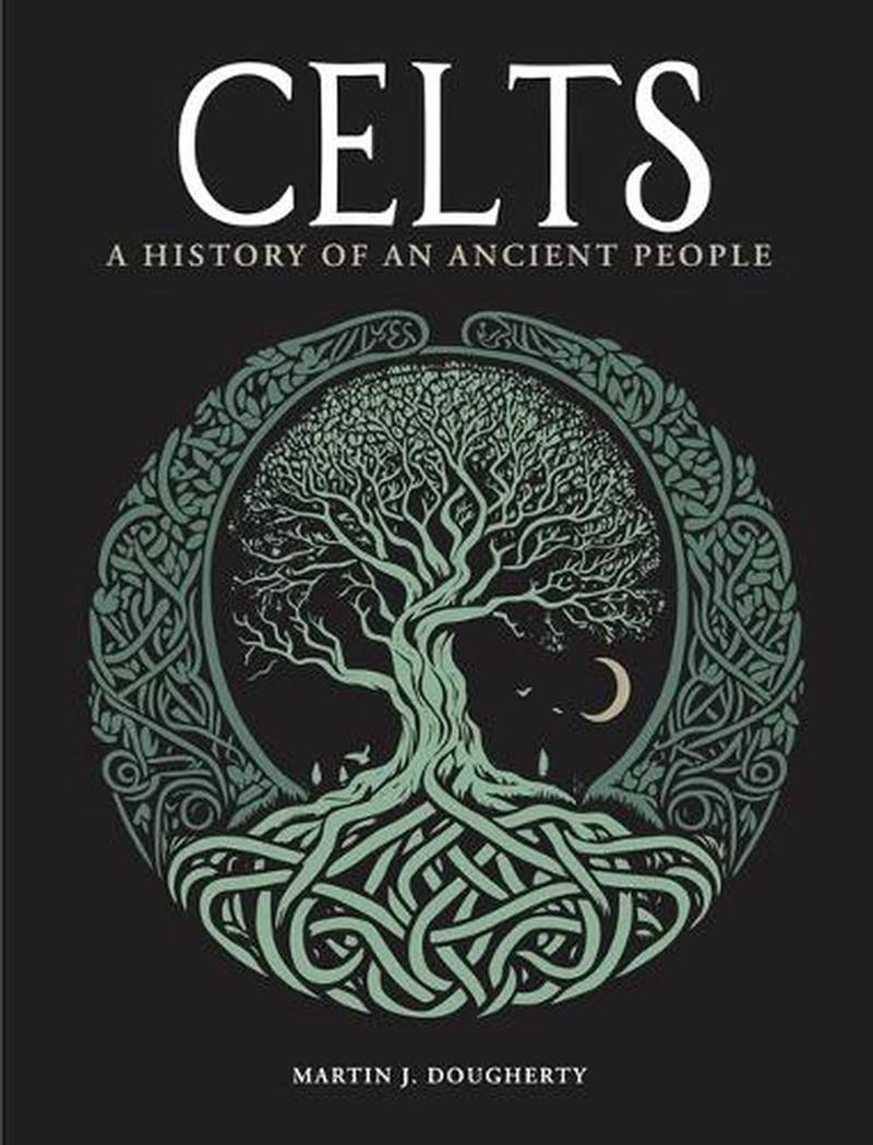 Celts : A History of an Ancient People/Product Detail/History