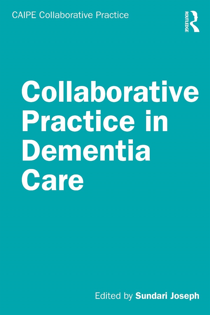 Collaborative Practice in Dementia Care/Product Detail/Healthcare