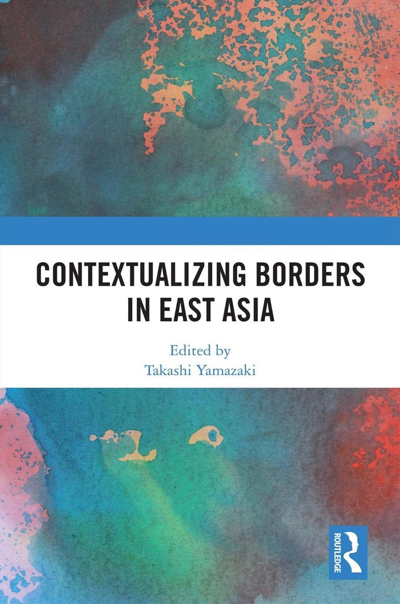 Contextualizing Borders in East Asia/Product Detail/History