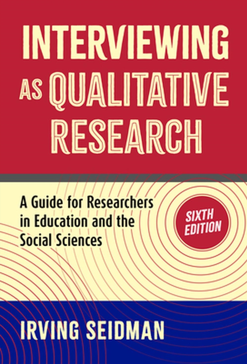 Interviewing As Qualitative Research/Product Detail/Teaching