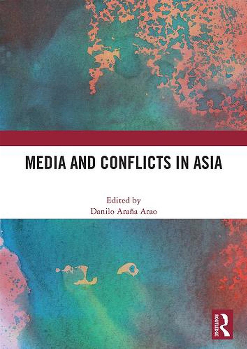 Media and Conflicts in Asia/Product Detail/History