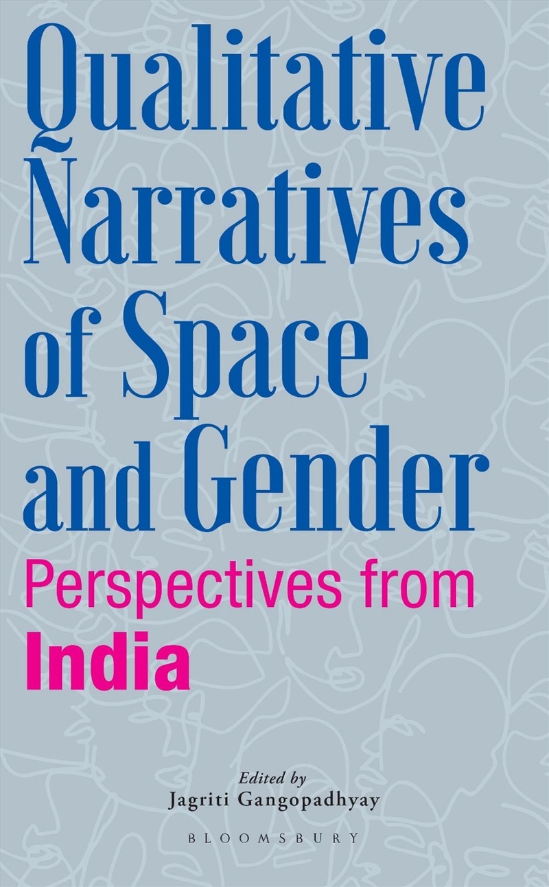 Qualitative Narratives Of Space And Gender: Perspectives From India/Product Detail/Reference & Encylopaedias