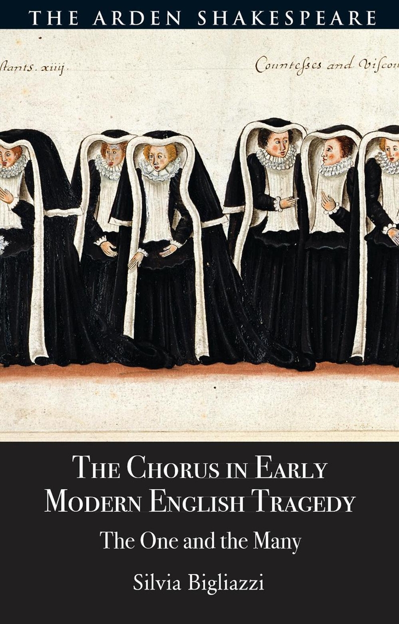 The Chorus In Early Modern English Tragedy: The One And The Many/Product Detail/Literature & Poetry