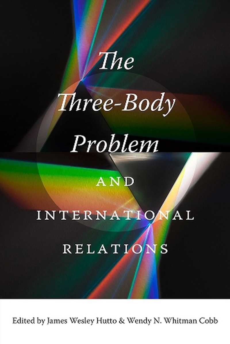 The Three-Body Problem and International Relations/Product Detail/Literature & Poetry