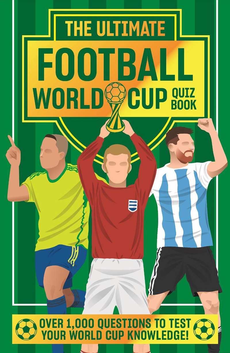 The Ultimate Football World Cup Quiz Book/Product Detail/Childrens