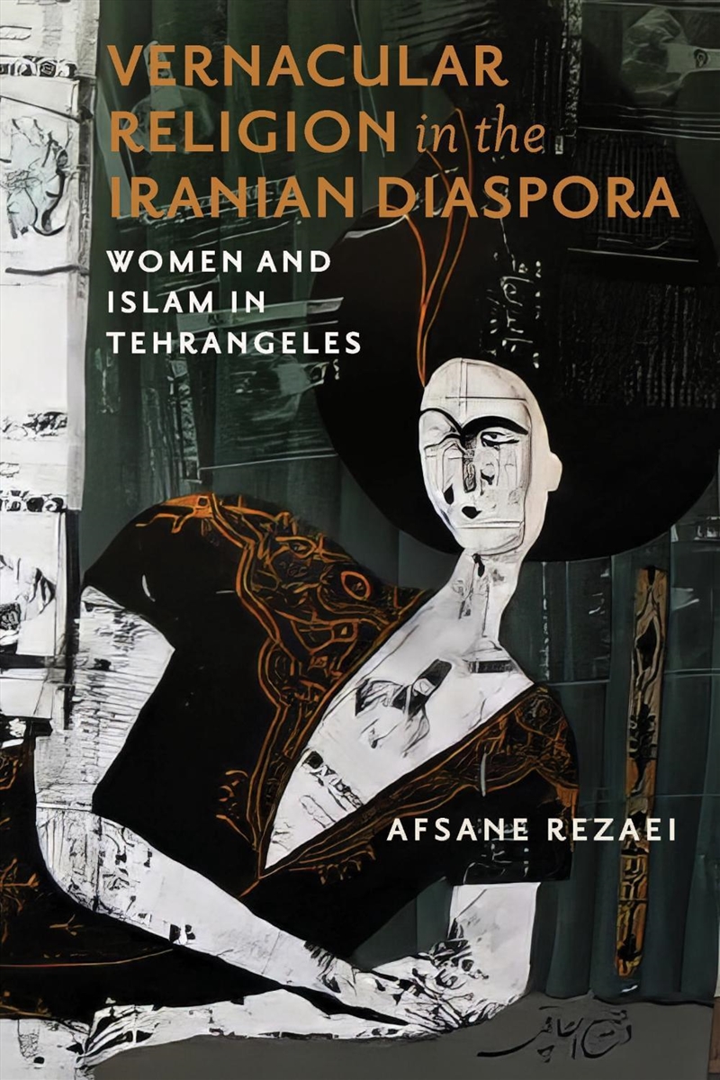 Vernacular Religion in the Iranian Diaspora/Product Detail/Society & Culture