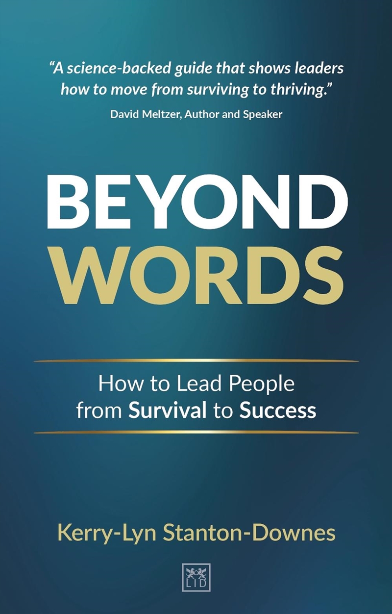 Beyond Words : How to lead people from survival to success/Product Detail/Business Leadership & Management