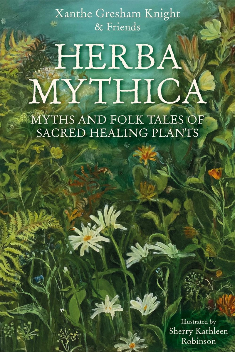 Herba Mythica : Myths and Folk Tales of Sacred Healing Plants/Product Detail/General Fiction Books