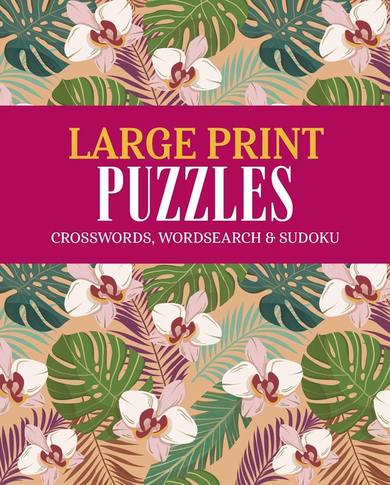 Large Print Puzzles (Floral And Fern)/Product Detail/Adults Activity Books