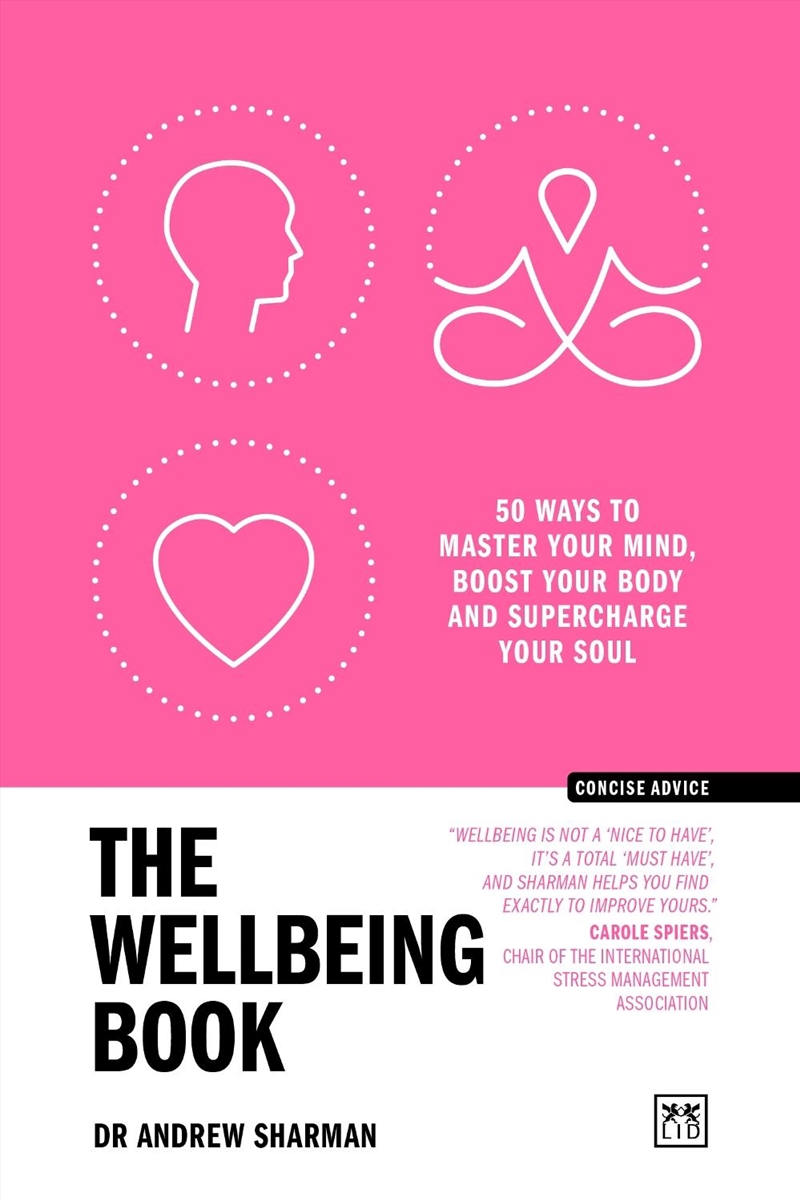 The Wellbeing Book : 50 ways to focus your mind, boost your body and supercharge your soul/Product Detail/Business Leadership & Management