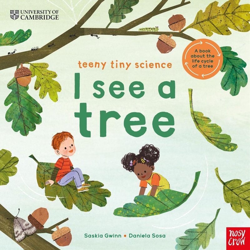 University of Cambridge: Teeny Tiny Science: I See a Tree/Product Detail/Childrens