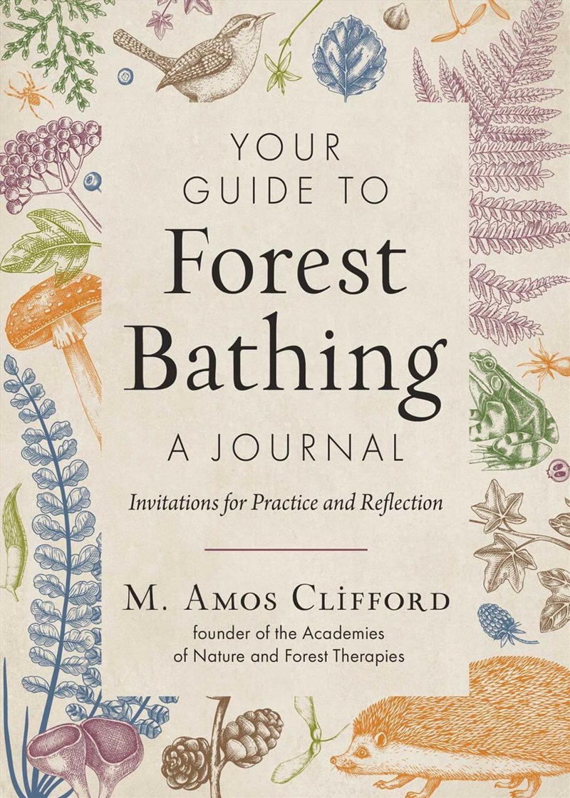 Your Guide to Forest Bathing—A Journal : Invitations for Practice and Reflection/Product Detail/Religion & Beliefs