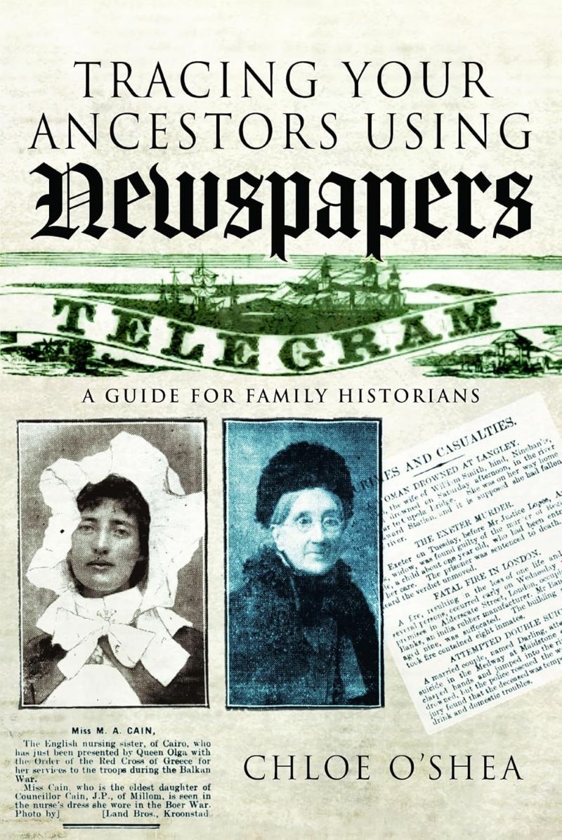 Tracing Your Ancestors Using Newspapers: A Guide for Family Historians/Product Detail/History