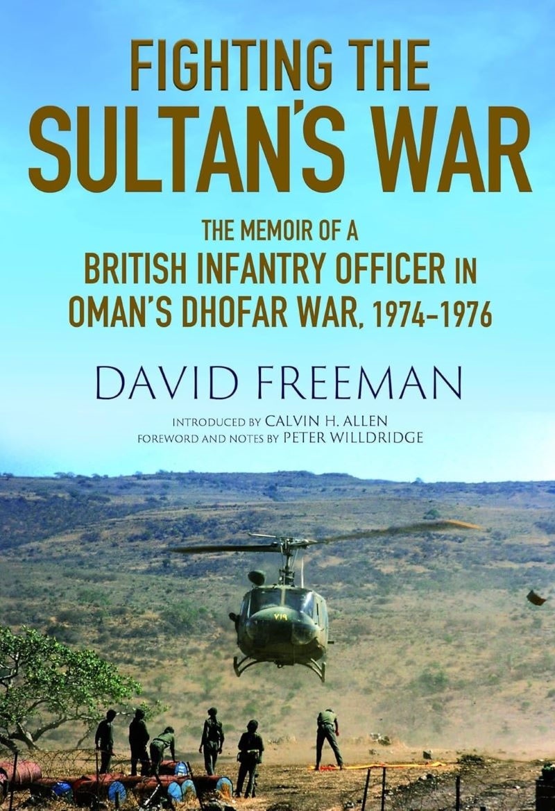 Fighting the Sultan's War: A Diary of British Infantry Officer fighting in the Dhofar Campaign 1974-/Product Detail/Reading