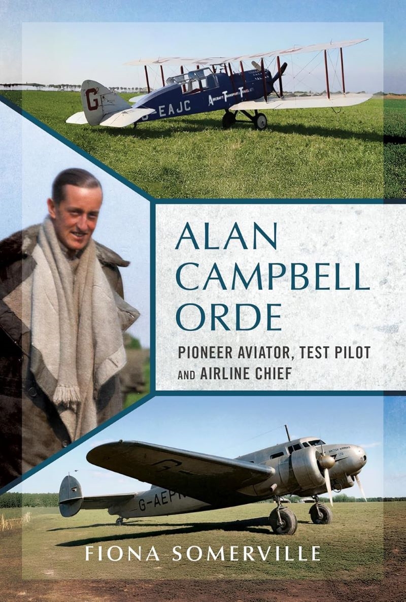 Alan Campbell Orde: Pioneer Aviator, Test Pilot and Airline Chief/Product Detail/Reading