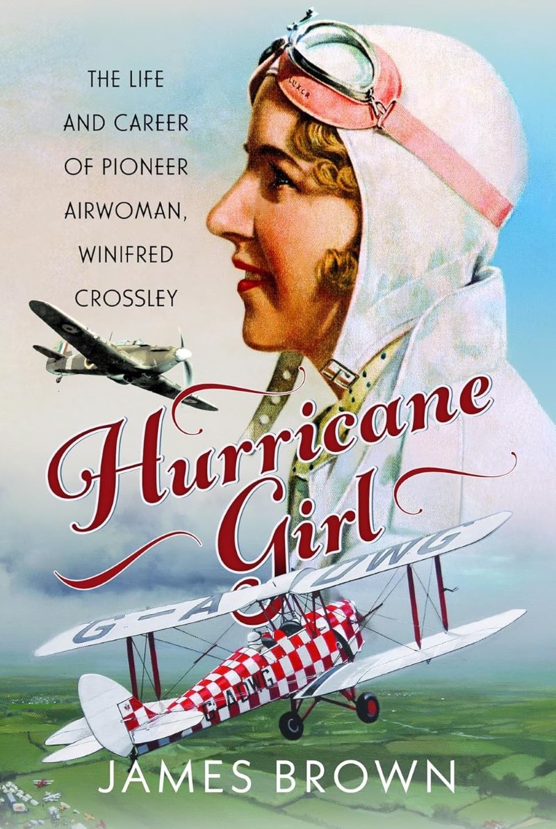 Hurricane Girl: The Life and Career of Pioneer Airwoman, Winifred Crossley/Product Detail/Reading
