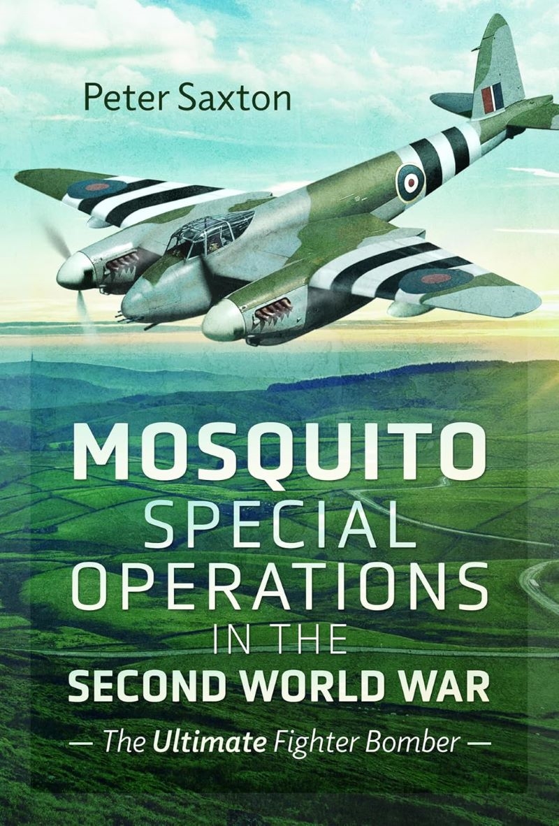 Mosquito Special Operations in the Second World War: The Ultimate Fighter Bomber/Product Detail/Military