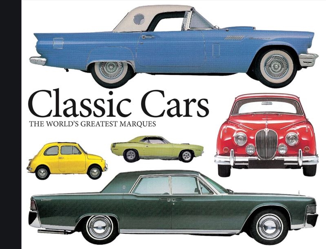 Classic Cars: The World's Greatest Marques/Product Detail/Transportation