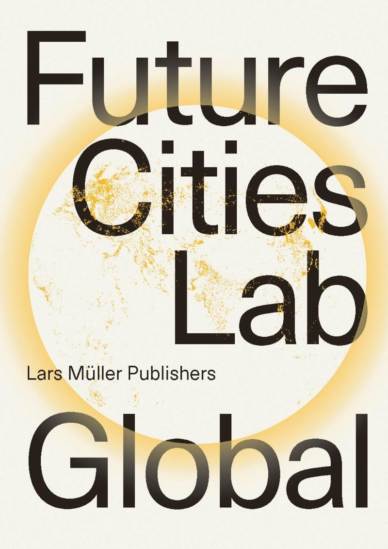 Future Cities Laboratory: Global/Product Detail/Architecture