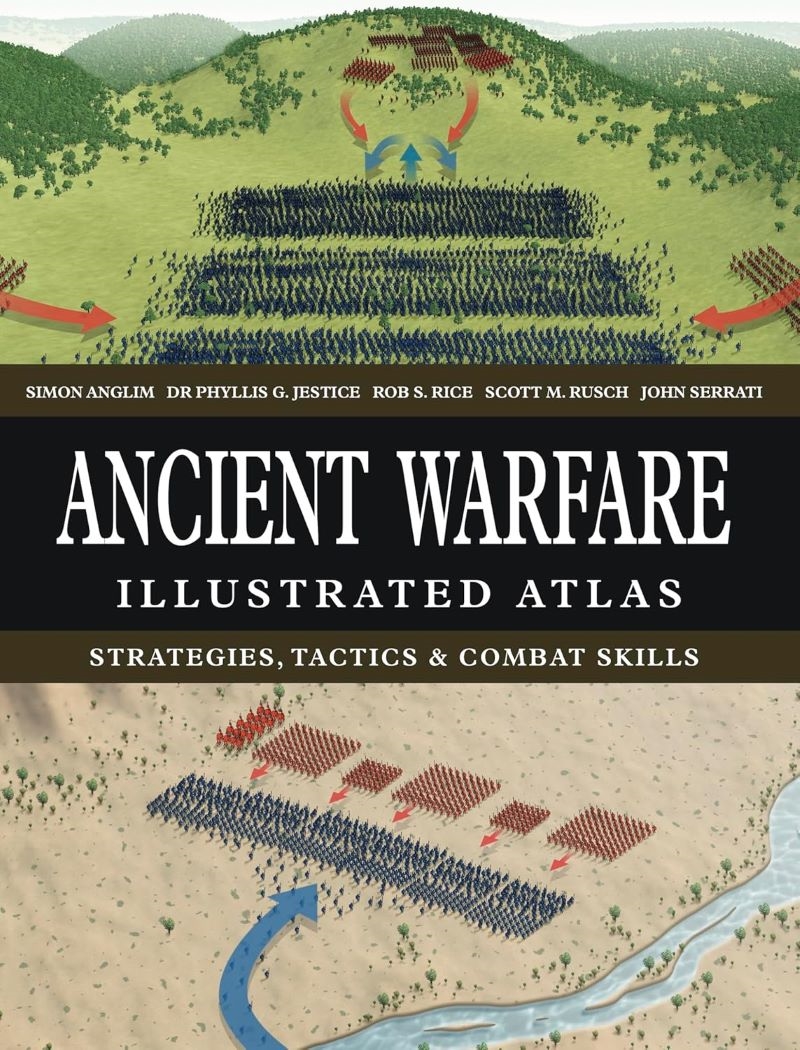 Ancient Warfare Illustrated Atlas: Strategies, Tactics & Combat Skills/Product Detail/History