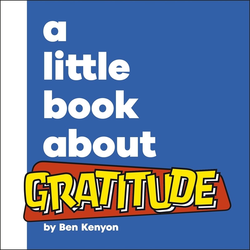 A Little Book About Gratitude/Product Detail/Early Childhood Fiction Books