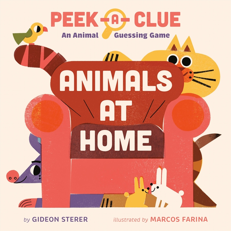 Peek-a-Clue: Animals at Home/Product Detail/Childrens