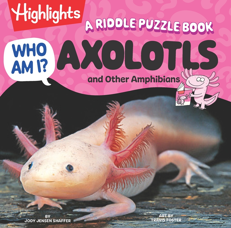 Who Am I? Axolotls and Other Amphibians/Product Detail/Childrens